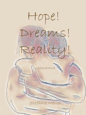 cover image of Hope! Dreams! Reality!